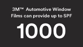 3M™ Automotive Window Films can provide up to SPF 1000